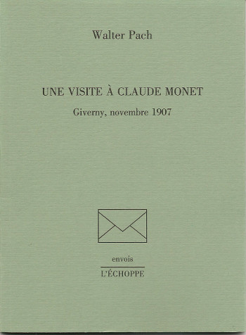 Une visite à Claude Monet de Walter Pach, l'Echoppe 