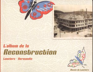 catalogue de l'exposition sur la reconstruction de Louviers