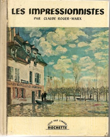 Les impressionnistes, Claude Roger-Marx