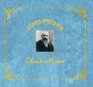 Album d'une vie, Claude Monet, par Florence Gentner, éditions du Chêne
